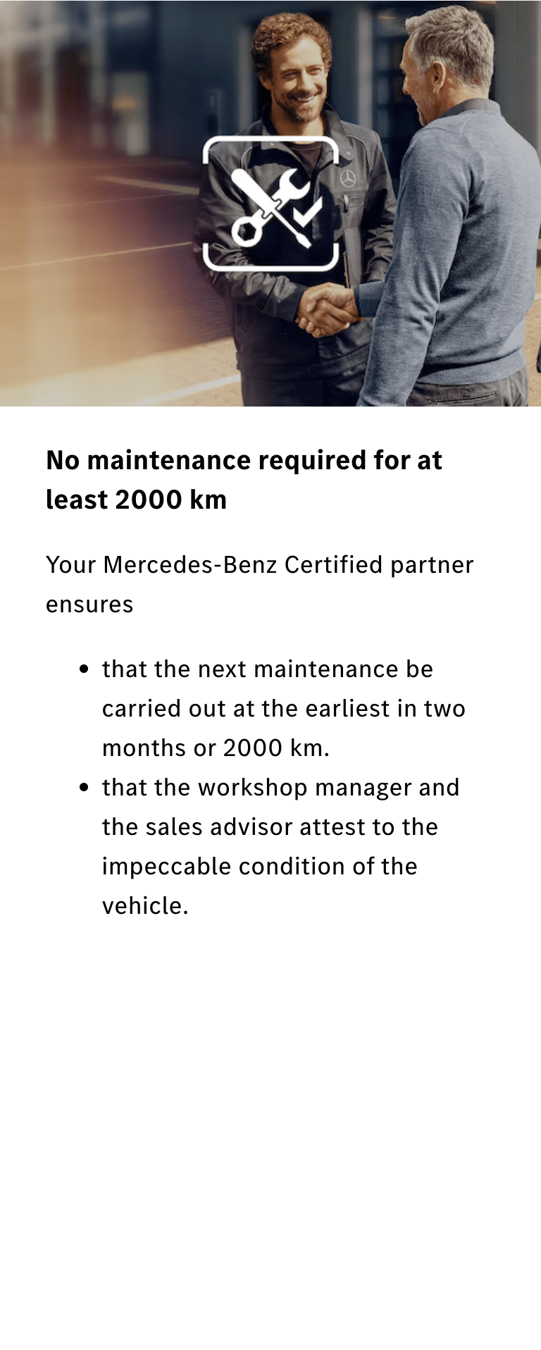 No maintenance required for at least 2000 km